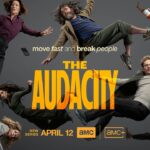 AMC Gives THE AUDACITY an Early Season Two Renewal, Ahead of Series Premiere on April 12