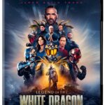 LEGEND OF THE WHITE DRAGON Arrives on Digital September 22, and on 4K Ultra HD/Blu-ray Combo Pack & DVD October 20