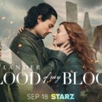 STARZ Debuts Trailer and Key Art for Season Two of OUTLANDER: BLOOD OF MY BLOOD, Premiering September 18