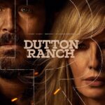 DUTTON RANCH: SEASON ONE Available on Digital Now
